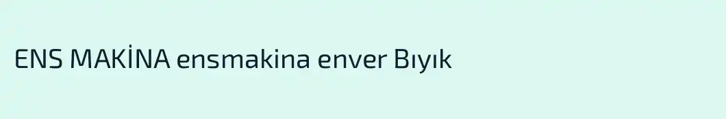 ENS MAKİNA ensmakina enver Bıyık